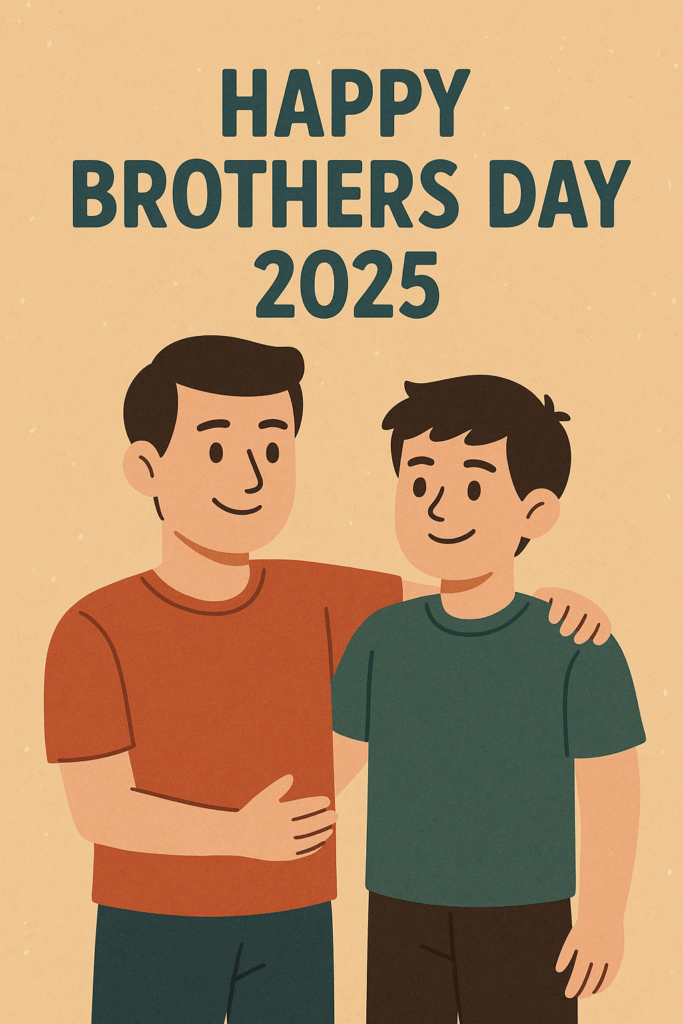Brothers Day 2025