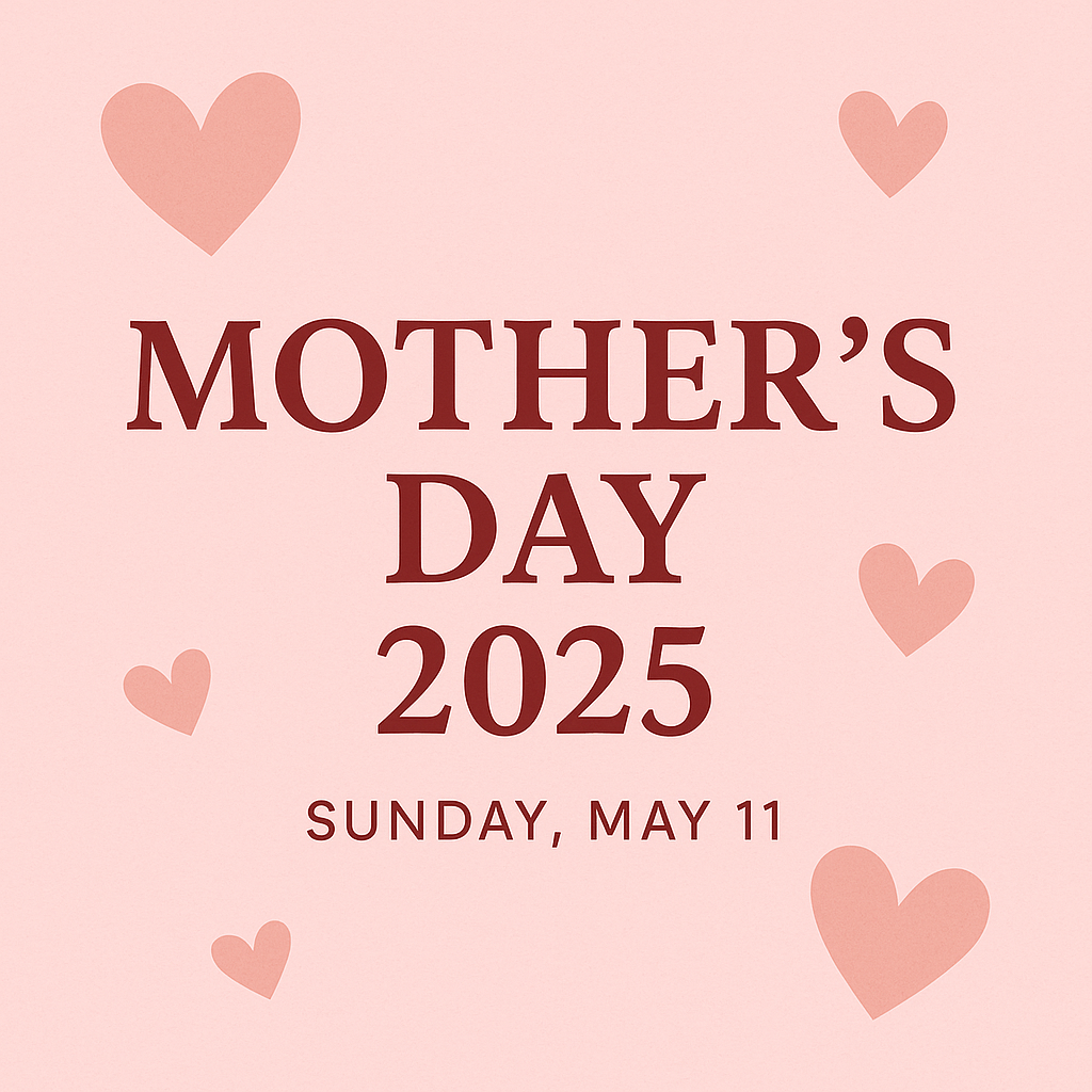 Mothers Day 2025