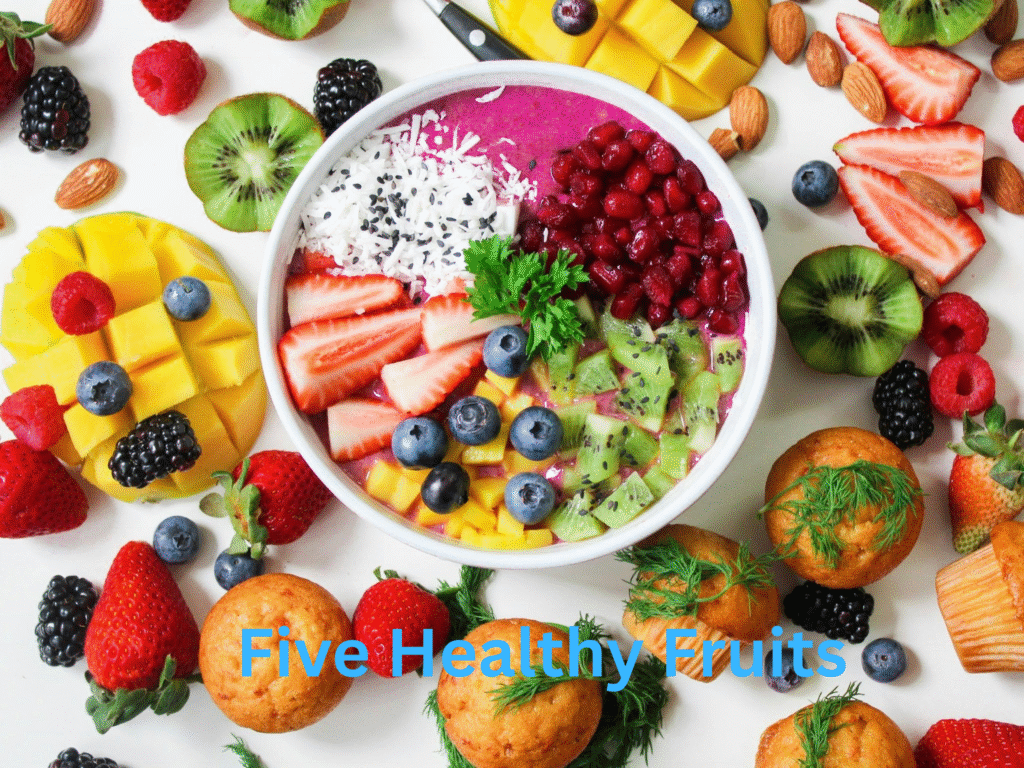 Five Healthy Fruits