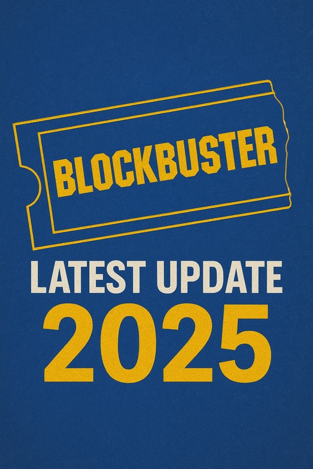 Blockbuster 2025